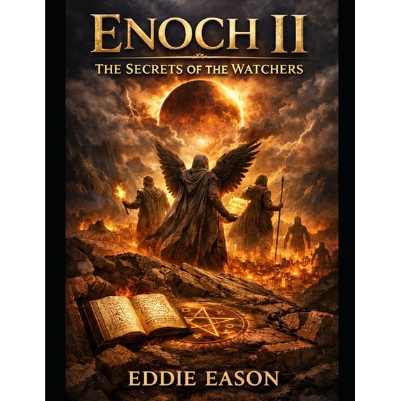 The Enoch Prophecies Enoch II: The Secrets of the Watchers, Book 2, (Paperback)