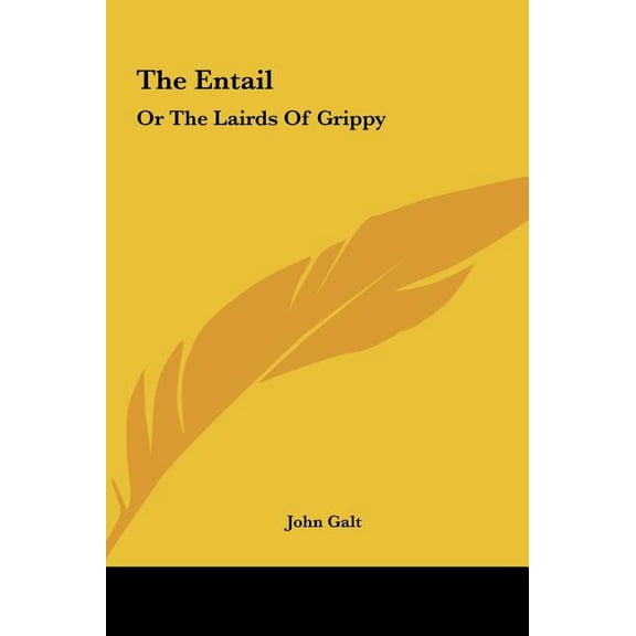 The Entail : Or the Lairds of Grippy (Hardcover)