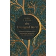 thumbnail image 1 of The Entangled Word: Keeping Company with Scripture Through the Church Year, (Paperback), 1 of 1