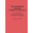 thumbnail image 1 of The Enterprise for the Americas Initiative: Issues and Prospects for a Free Trade Agreement in the Western Hemisphere, (Hardcover), 1 of 1