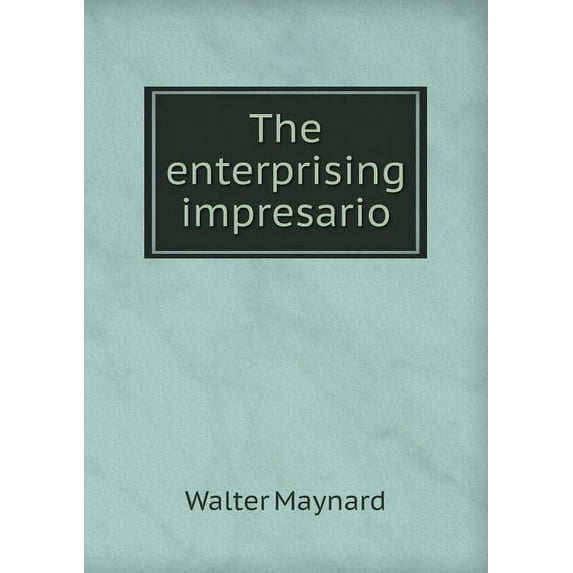The Enterprising Impresario (Paperback)