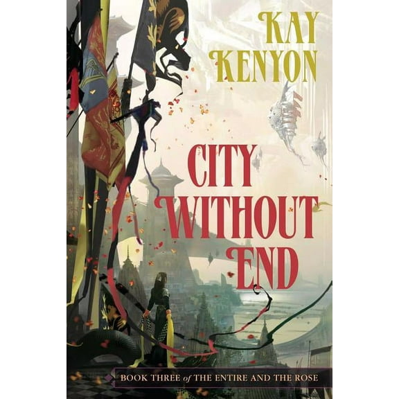 Pre-Owned The Entire and the Rose: City Without End (Series #3) (Paperback)