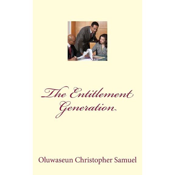 The Entitlement Generation (Paperback)