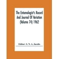 thumbnail image 1 of The Entomologist'S Record And Journal Of Variation (Volume 74) 1962, (Paperback), 1 of 1