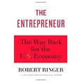 thumbnail image 1 of Pre-Owned The Entrepreneur: The Way Back for the U.S. Economy (Hardcover) 1451629109 9781451629101, 1 of 1