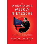 The Entrepreneurs Weekly Nietzsche A Book for Disruptors, Paperback