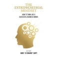 thumbnail image 1 of The Entrepreneurial Mindset: How to Think Like a Successful Business Owner, (Paperback), 1 of 1