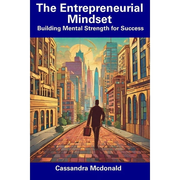 The Entrepreneurial Mindset (Paperback)