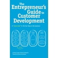 thumbnail image 1 of Pre-Owned The Entrepreneur's Guide to Customer Development: A cheat sheet to The Four Steps to the Epiphany (Paperback) 0982743602 9780982743607, 1 of 1