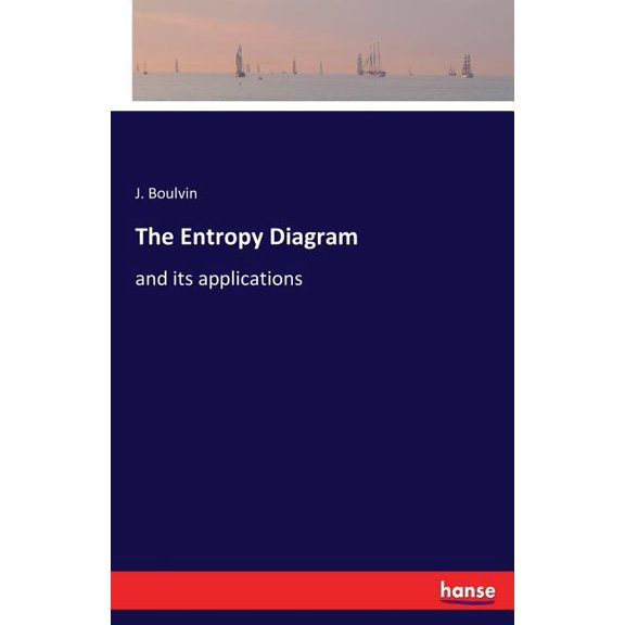 The Entropy Diagram: and its applications, (Paperback)