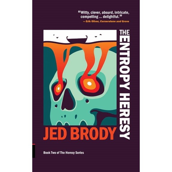 The Entropy Heresy Jed Brody Paperback