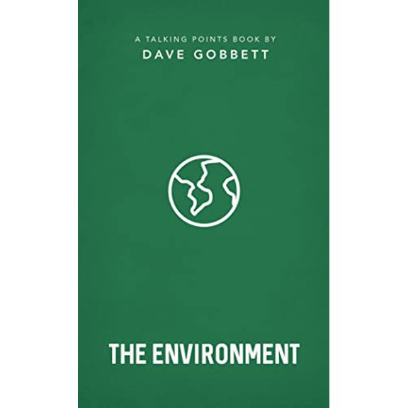 Pre-Owned The Environment: Christian Compassion, Convictions and Wisdom for Today's Big Issues (Paperback) 1784987913 9781784987916