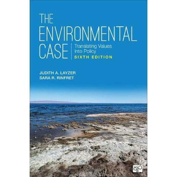 Pre-Owned The Environmental Case: Translating Values Into Policy, 9781071870235, 1071870238, Paperback, Sixth edition
