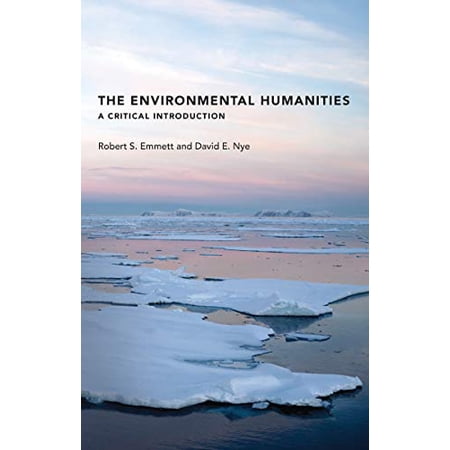 Pre-Owned The Environmental Humanities: A Critical Introduction (Paperback) 0262534207 9780262534208