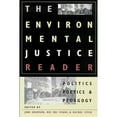 thumbnail image 1 of Pre-Owned The Environmental Justice Reader: Politics, Poetics, & Pedagogy (Paperback) 0816522073 9780816522071, 1 of 1