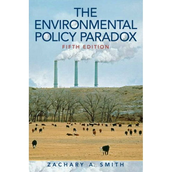 Pre-Owned The Environmental Policy Paradox (Paperback) 013602999X 9780136029991