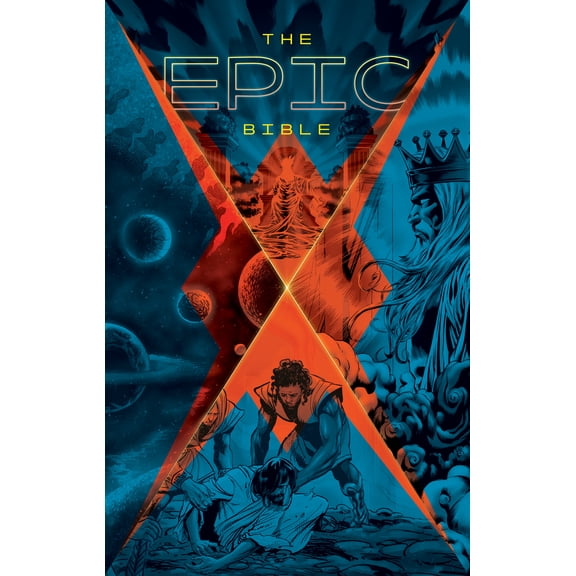 The Epic Bible : Gods Story from Eden to Eternity (Hardcover)
