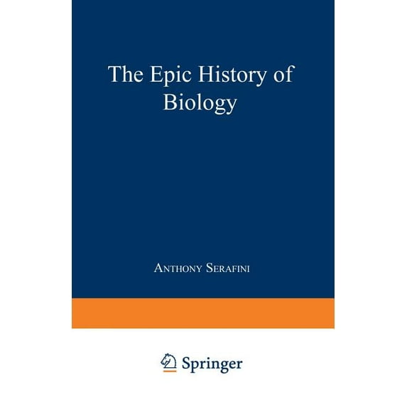 The Epic History of Biology, (Paperback)