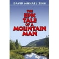 thumbnail image 1 of The Epic Tale Of A Mountain Man (revised), 1 of 9