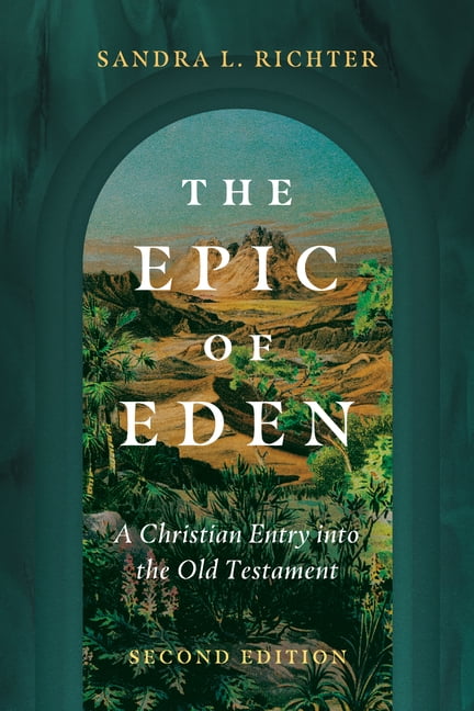 The Epic of Eden: A Christian Entry Into the Old Testament, (Paperback)