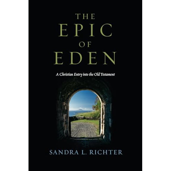 Pre-Owned The Epic of Eden: A Christian Entry into the Old Testament, 9780830825776, 0830825770, Paperback, Illustrated edition