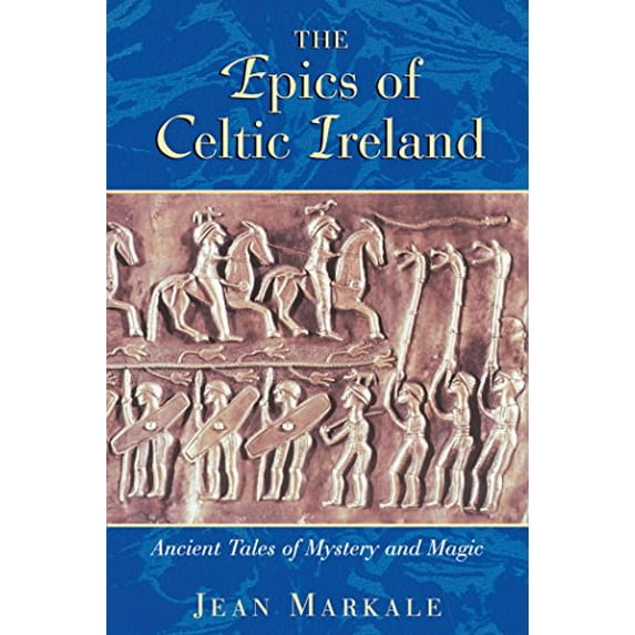 Pre-Owned The Epics of Celtic Ireland: Ancient Tales of Mystery and Magic (Paperback) 0892818158 9780892818150