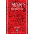 thumbnail image 1 of The Epidemic Streets: Infectious Diseases and the Rise of Preventive Medicine, 1856-1900, (Hardcover), 1 of 1