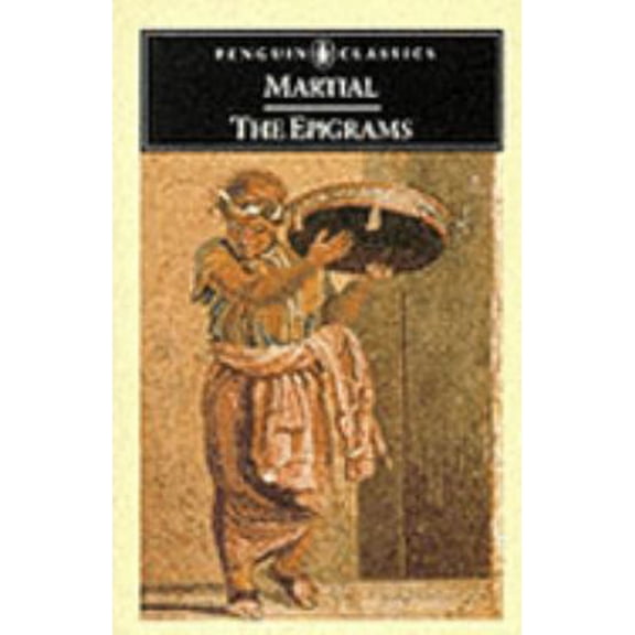 Pre-Owned The Epigrams: Dual Language Edition (Penguin Classics) (Latin Edition) (Paperback) 0140443509 9780140443509