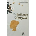 thumbnail image 1 of The Epilogue of August, (Paperback), 1 of 1