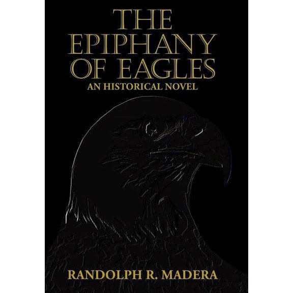 The Epiphany Of Eagles