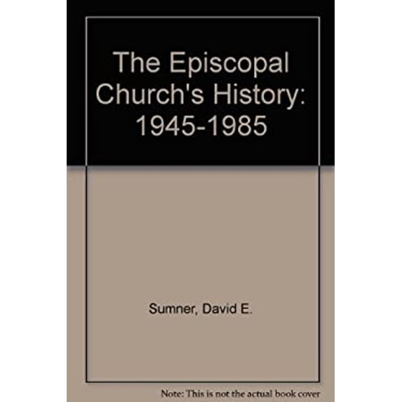 Pre-Owned The Episcopal Church's History, 1945-1985 (Paperback) 9780819214027