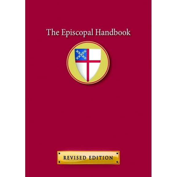 The Episcopal Handbook: Revised Edition, (Paperback)