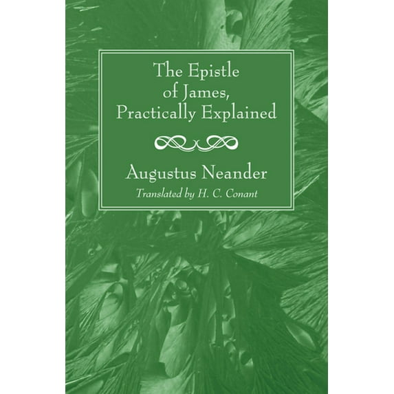 The Epistle of James, Practically Explained (Paperback)