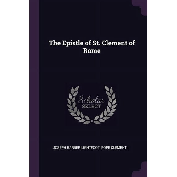 The Epistle of St. Clement of Rome (Paperback)