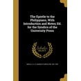 thumbnail image 1 of The Epistle to the Philippians, With Introduction and Notes; Ed. for the Syndics of the University Press (Paperback), 1 of 1
