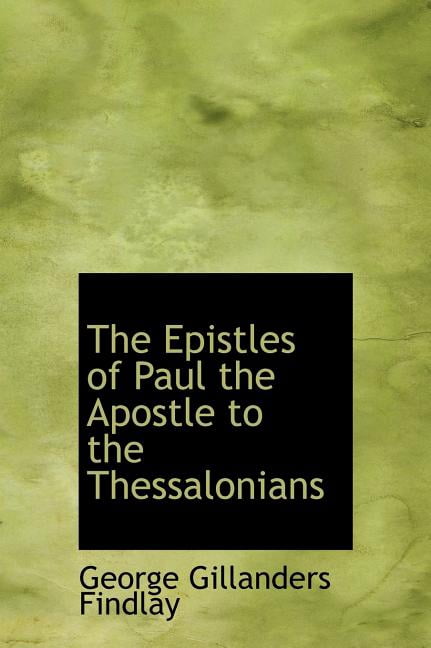 The Epistles of Paul the Apostle to the Thessalonians (Hardcover)