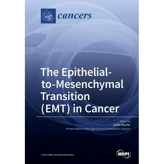 The Epithelialto- Mesenchymal Transition ( EMT ) in Cancer, (Paperback)