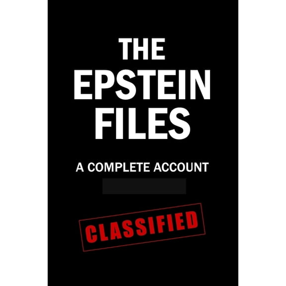 The Epstein Files: A Complete Account [Redacted], (Paperback)