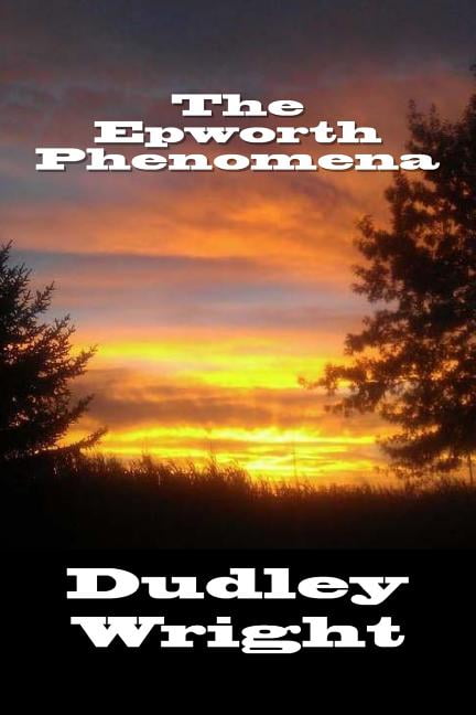 The Epworth Phenomena, (Paperback)