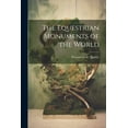 thumbnail image 1 of The Equestrian Monuments of the World (Paperback), 1 of 1