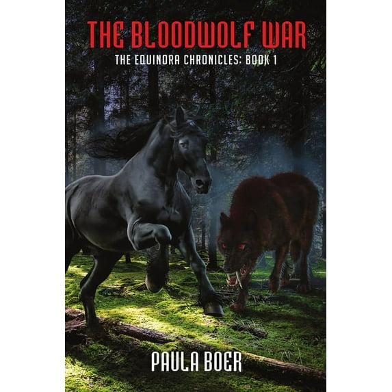 The Equinora Chronicles The Bloodwolf War, (Paperback)