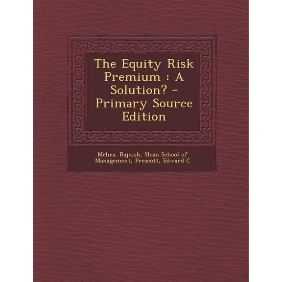 The Equity Risk Premium: A Solution? Paperback