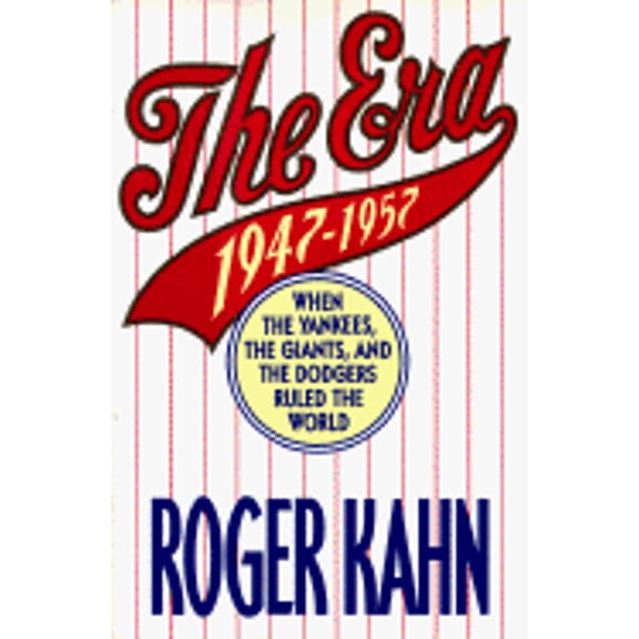 Pre-Owned The Era: 1947-1957 When the Yankees, Giants, and Dodgers Ruled the World (Hardcover) 0395561558 9780395561553