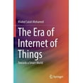thumbnail image 1 of The Era of Internet of Things: Towards a Smart World, (Paperback), 1 of 1