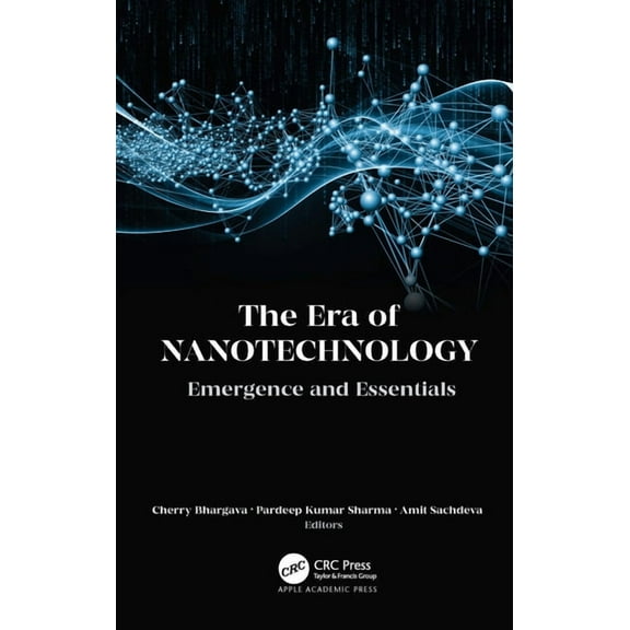 The Era of Nanotechnology: Emergence and Essentials, (Paperback)