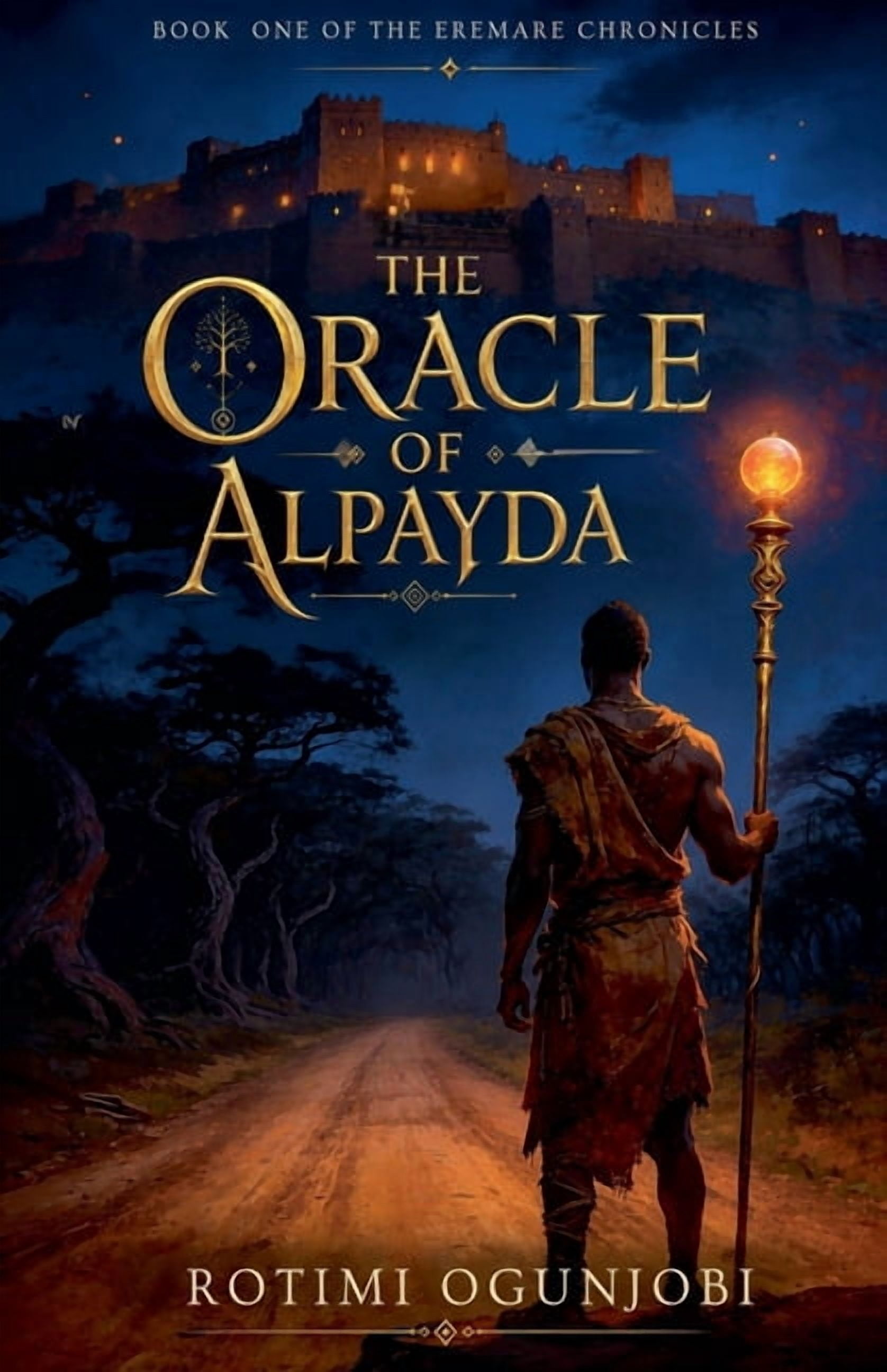 The Eremare Chronicles The Oracle of Alpayda, Book 1, (Paperback)
