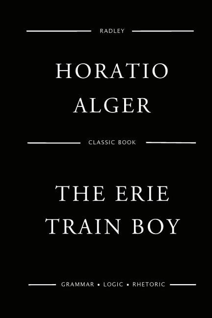 The Erie Train Boy (Paperback)