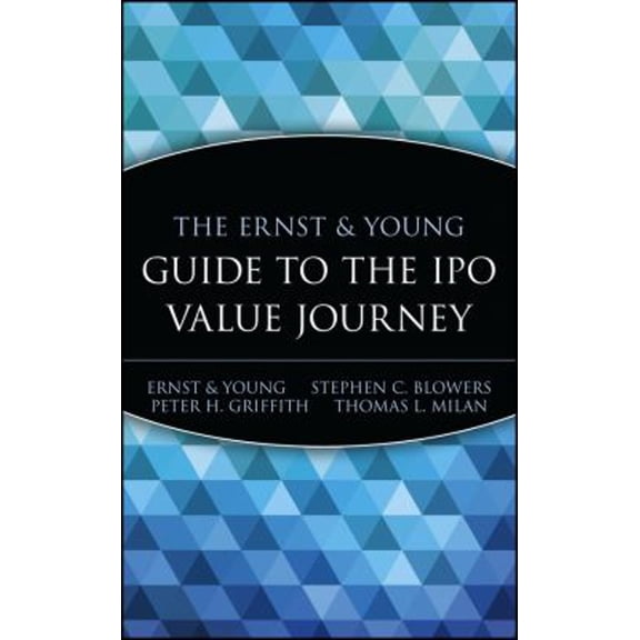 Pre-Owned The Ernst & Young Guide to the IPO Value Journey (Hardcover) 0471352330 9780471352334
