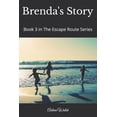 thumbnail image 1 of The Escape Route Brenda's Story: Book 3 in The Escape Route Series, Book 3, (Paperback), 1 of 1