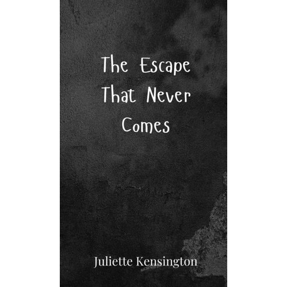The Escape That Never Comes, (Hardcover)